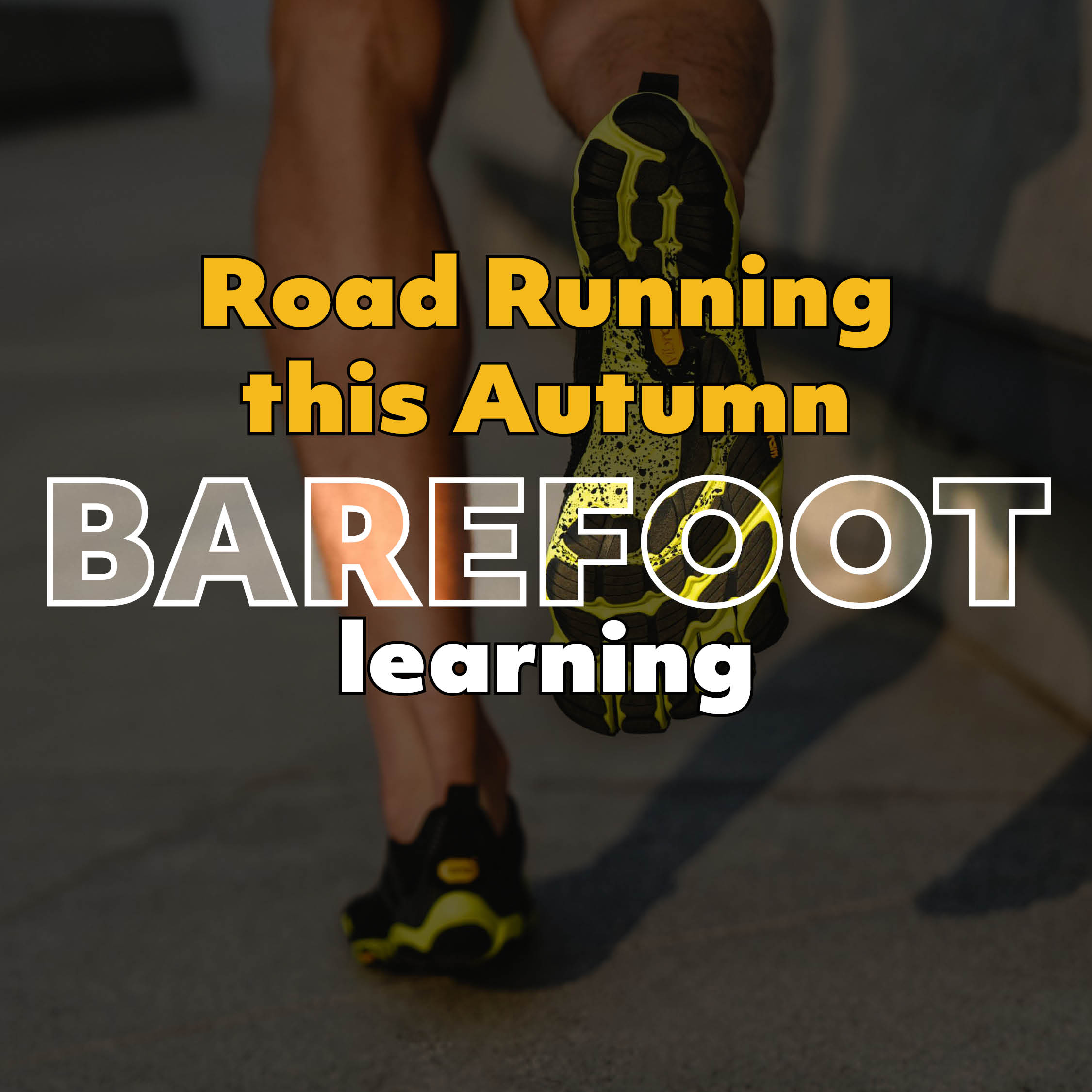 Road Running in Vibram This Autumn? Check out our informational blog for help and guidance.
