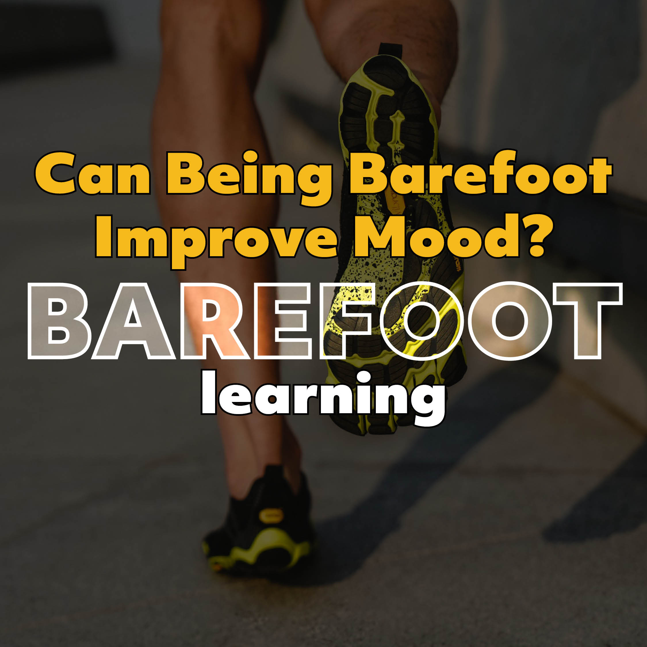 Can being barefoot improve your mental health?