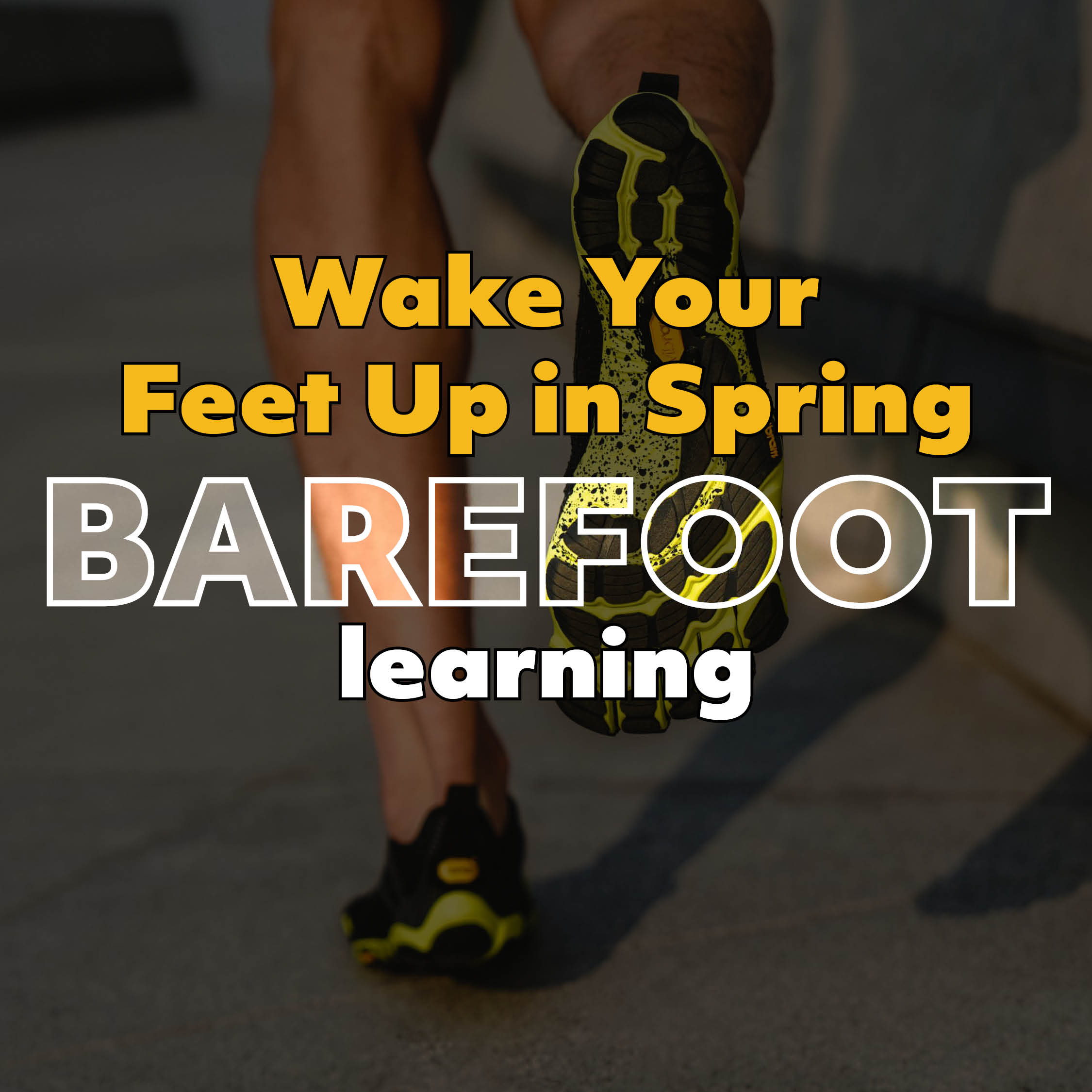 Free Your Feet: Why This Season Is Made for Barefoot Living and Minimalist Adventures
